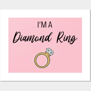 I'm a Diamond Ring Posters and Art